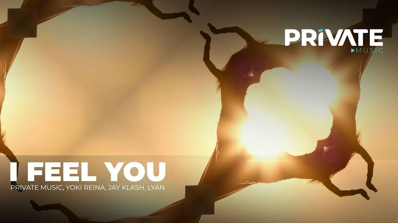 Private Music, Yoki Reina, Jay Klash, Lyan-  Feel You (Tech House Music)