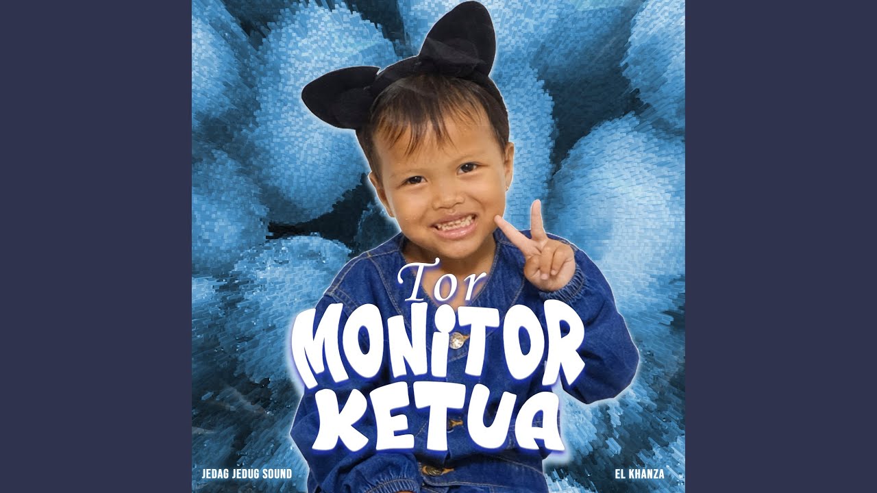 Tor Monitor Ketua