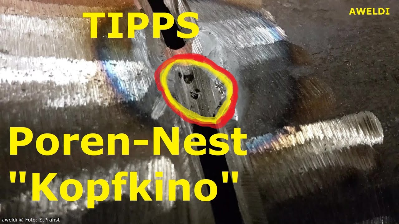 Porennest Gaseinschluss Werkstoffrisse Endkraterrisse Werkstofffehler Materialfehler YT Channel FHD