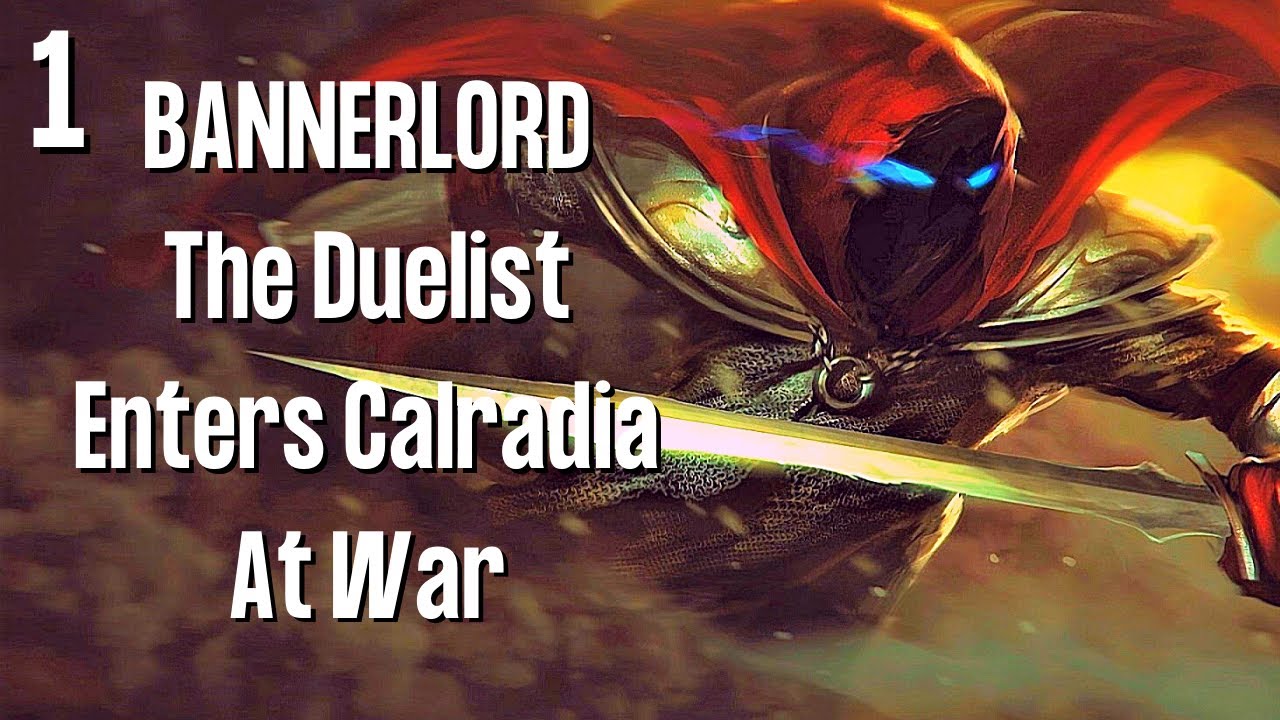 MOUNT AND BLADE 2 BANNERLORD Gameplay / 1 / The Duelist Enters Calradia At War