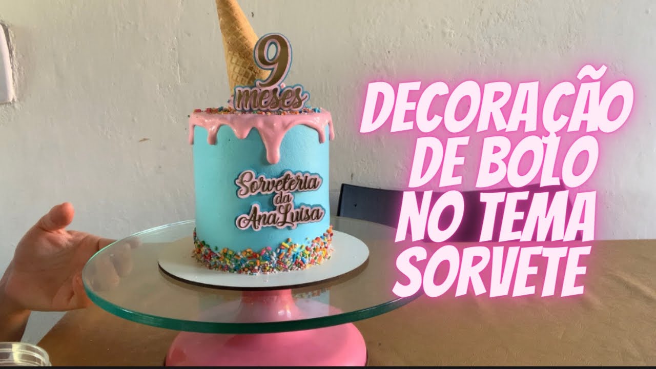 DECORAÇÃO DE BOLO NO TEMA SORVETE |  com técnica drip cake