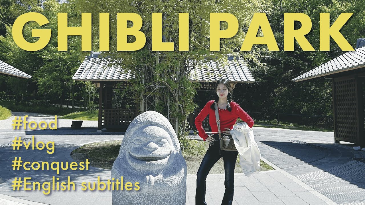 Ghibri Park｜誕生日祝いで初めてのジブリパーク体験、１日で全エリア制覇大満喫vlog