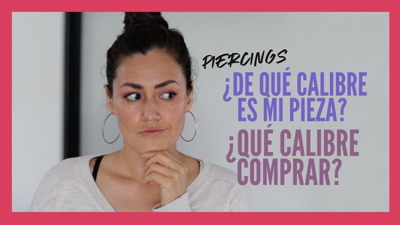 Los 3 calibres más comunes de los piercings (grosor)