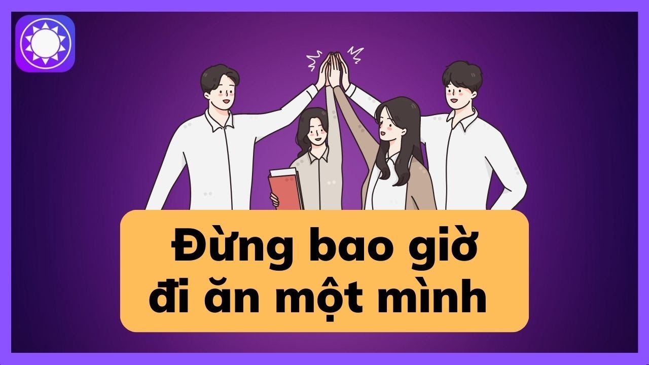Đừng bao giờ đi ăn một mình - Sách Tinh Gọn