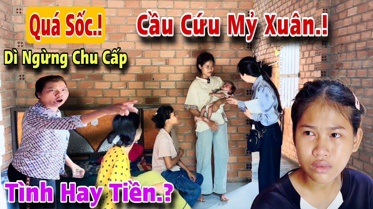 5 chị em bật khóc cầu cứu xin tiền Mỷ Xuân khi người dì ngừng chu cấp