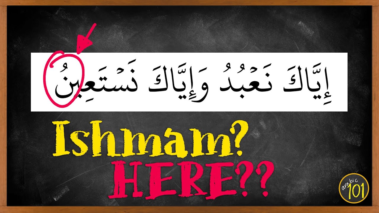 Applying Raum & Ishmam in Al-Fatihah? | Arabic101