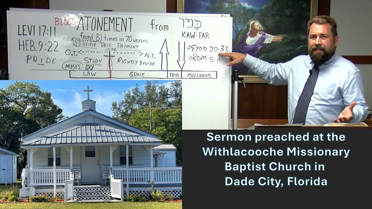 ATONEMENT: a Message preached at the Withlacoochee Bapt. Church on 4/28/2024