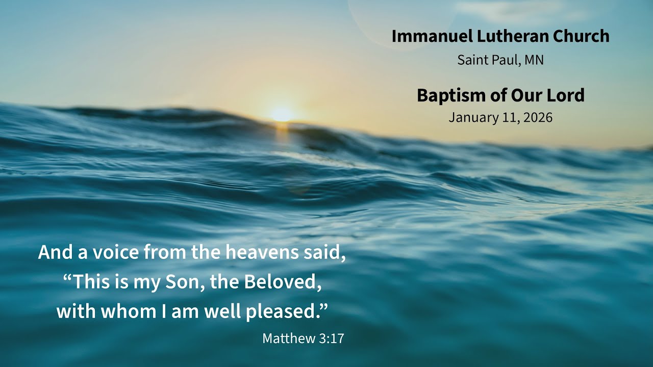 Baptism of Our Lord Worship & Holy Communion 1.11.2026