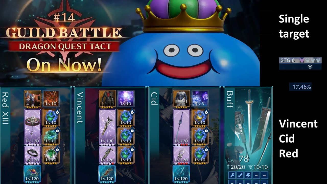 [FF7 Ever Crisis] Guild Ranking #14 DQ King Slime - S6 17%+ - Single Target Vincent / Cid / Red
