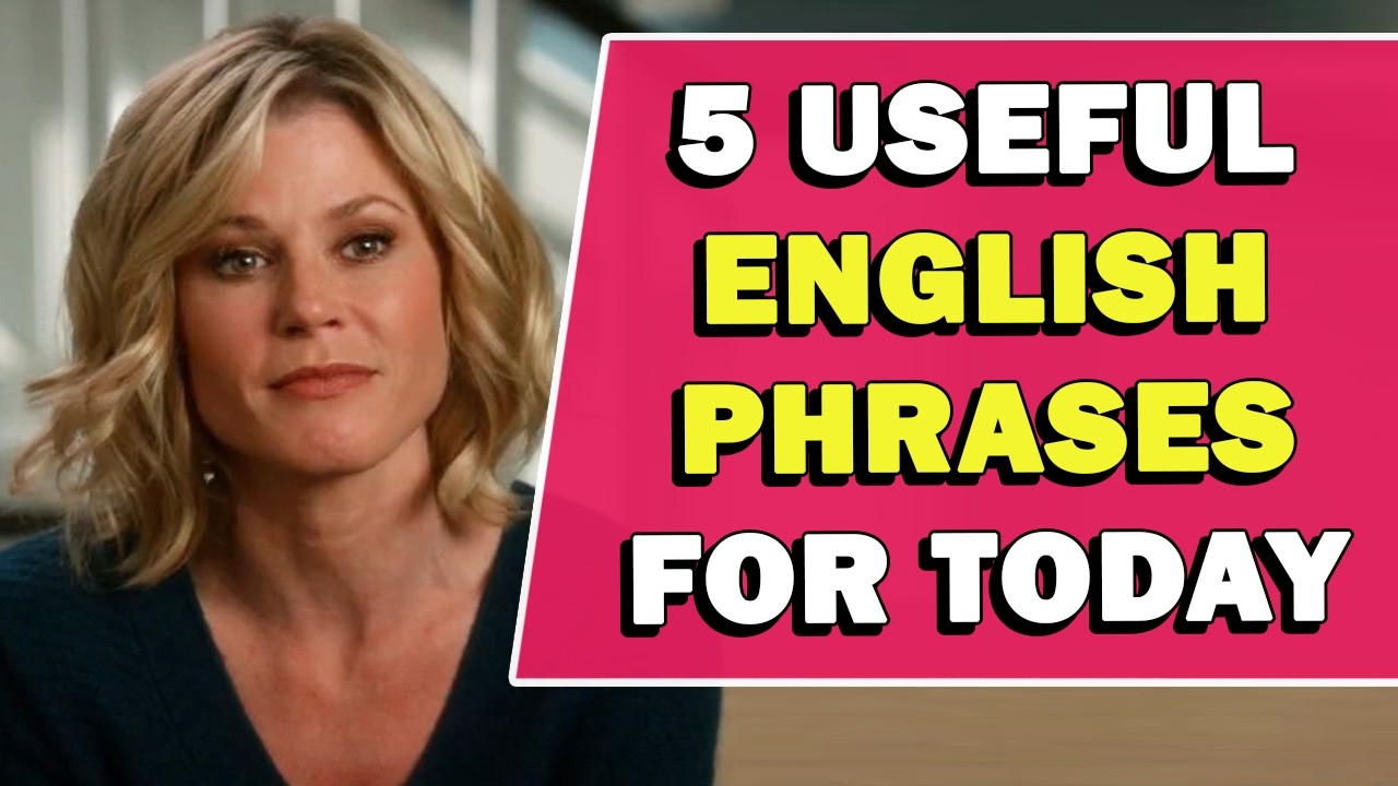 5 Useful English Phrases for Today