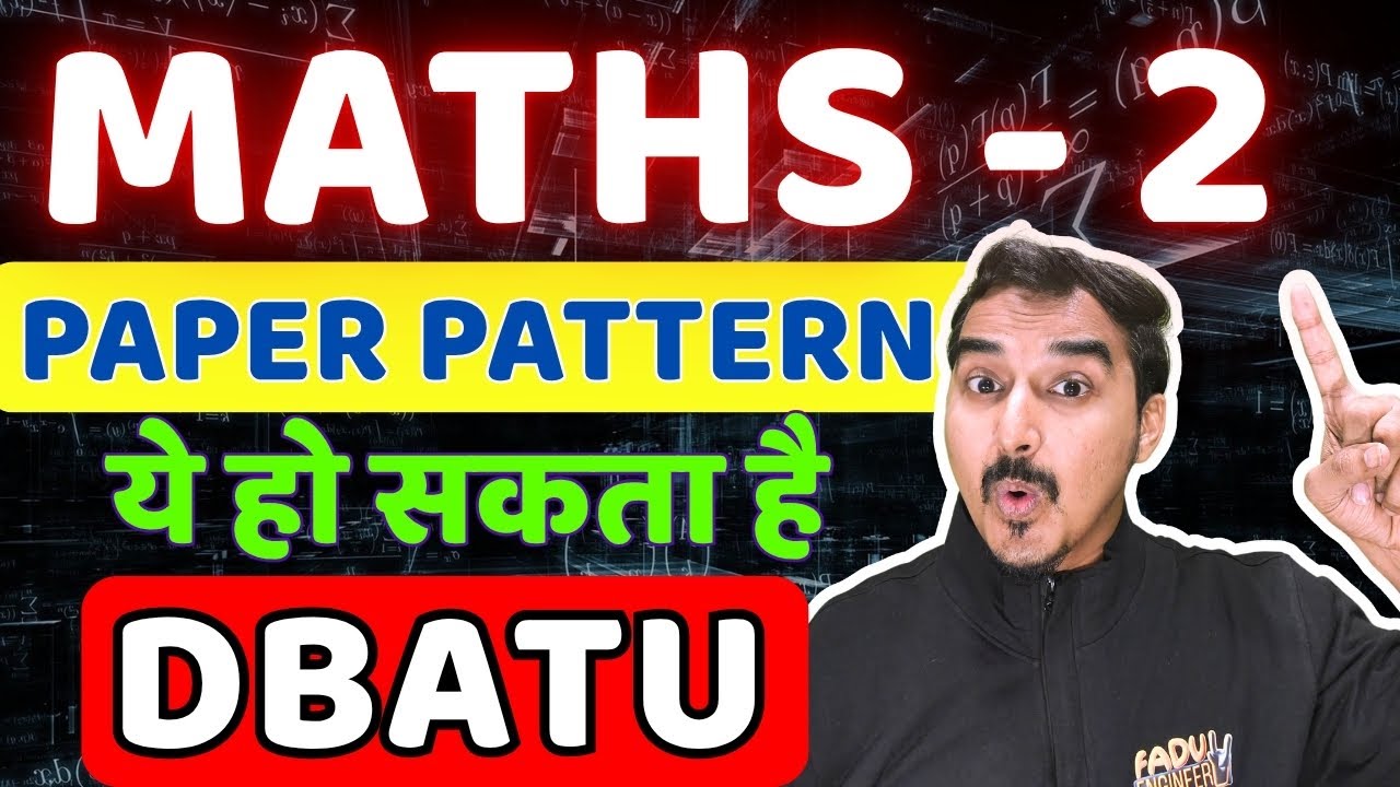 DBATU MATHS 2 | MATHS 2 PAPER PATTERN | ENGINEERING FIRST YEAR | SEM 2 MATHS | SAURABH DAHIVADKAR