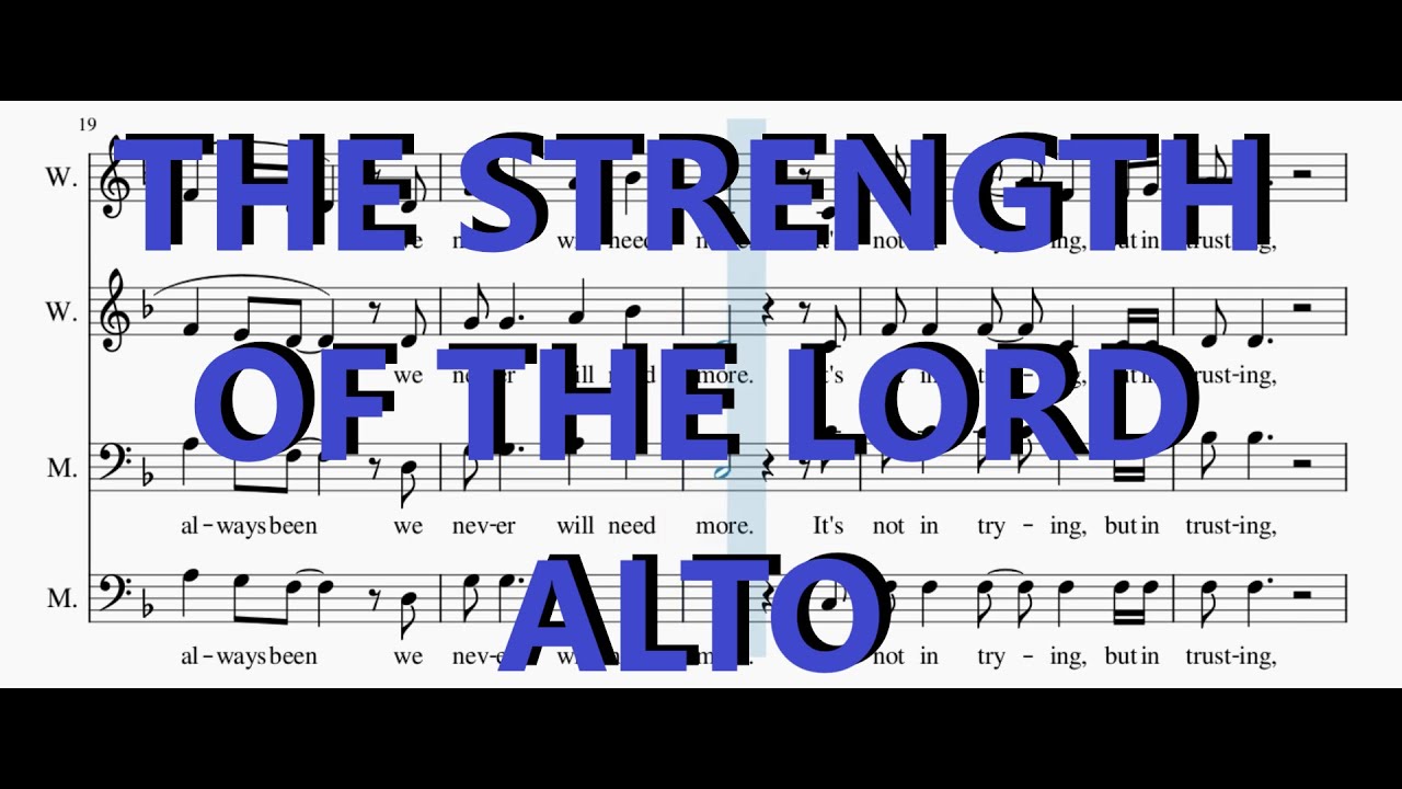 THE STRENGTH OF THE LORD ALTO