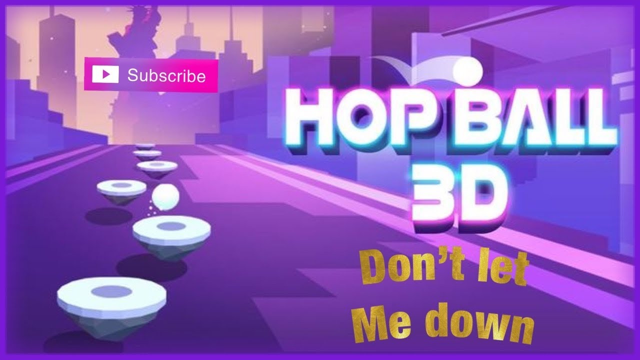 Don’t Let Me Down - The Chainsmokers Hop Ball 3D Gamer Olivia