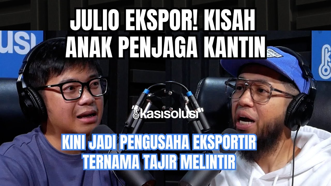 JULIO EKSPOR BONGKAR RAHASIA AGAR PRODUK LO LARIS DI LUAR NEGERI TANPA ORDAL