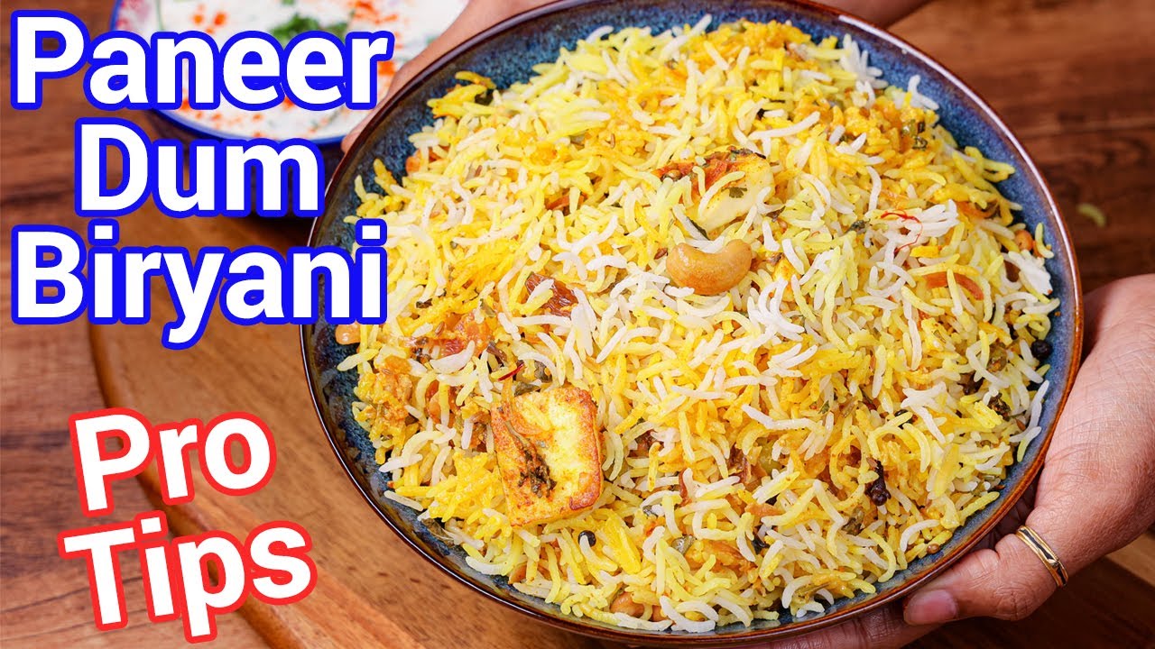 Best Hyderabadi Paneer Dum Biriyani - Restaurant Style | Veg Paneer Biriyani with Tips & Tricks