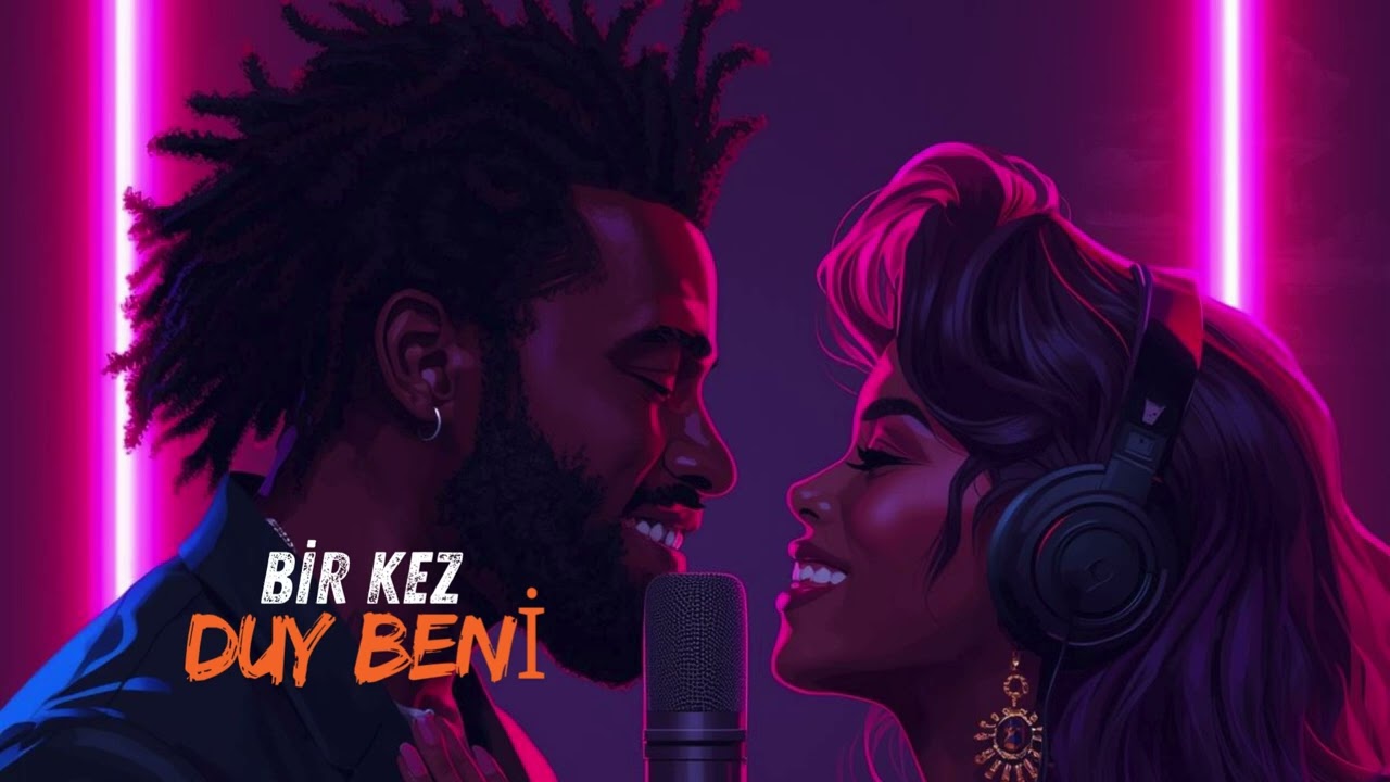 Bir kez Duy Beni - Modern Soul R&B