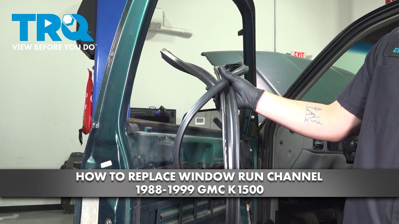 How to Replace Window Run Channel 1988-1999 GMC K1500