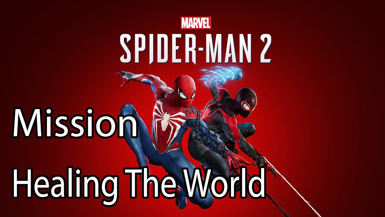 Marvel's Spider Man 2 Mission Healing The World
