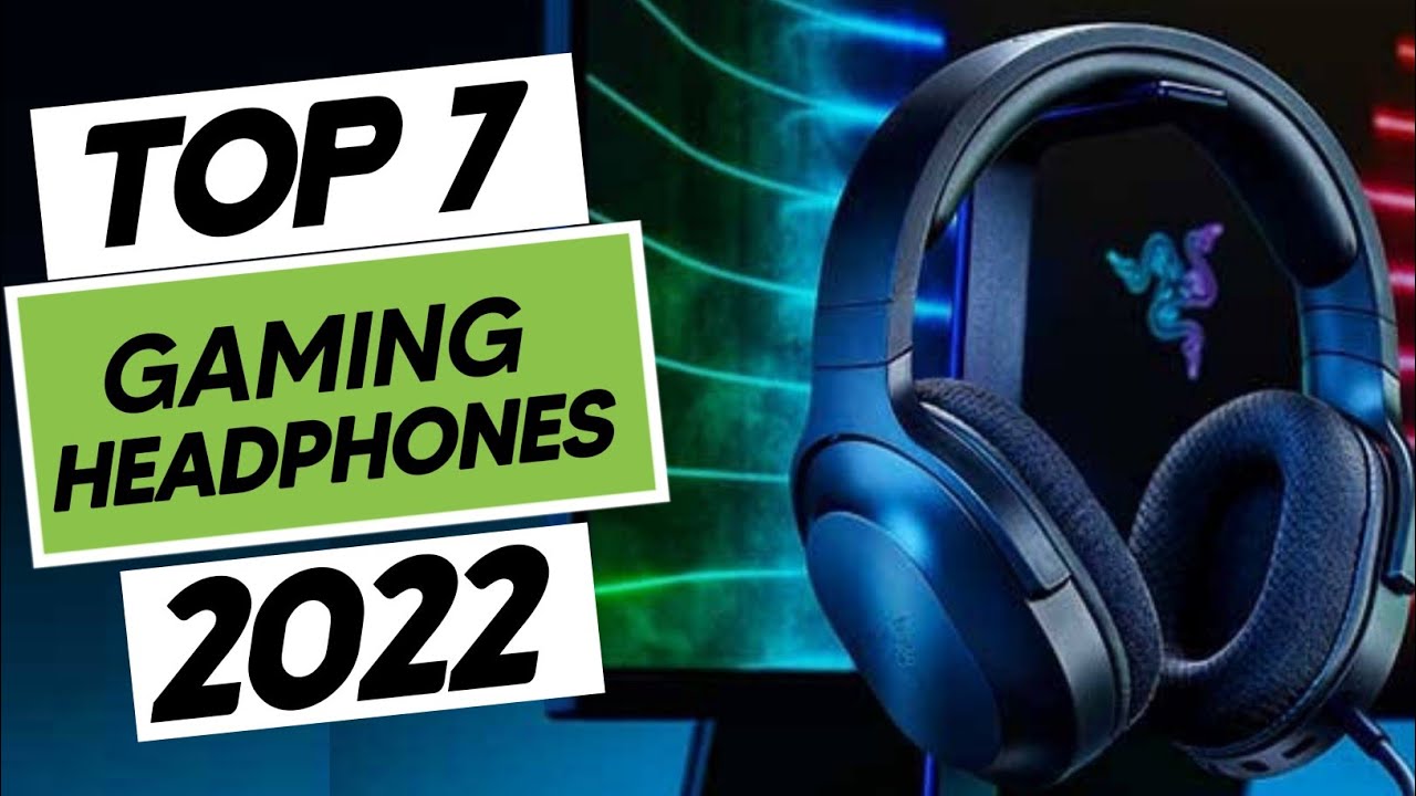 Top 8 Best Gaming Headphones In 2023
