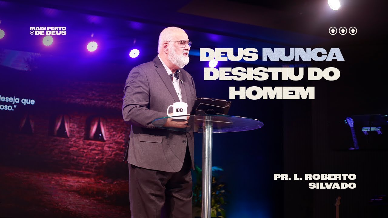 O Deus que se aproxima | Pr. L. Roberto Silvado | Gn 2–3