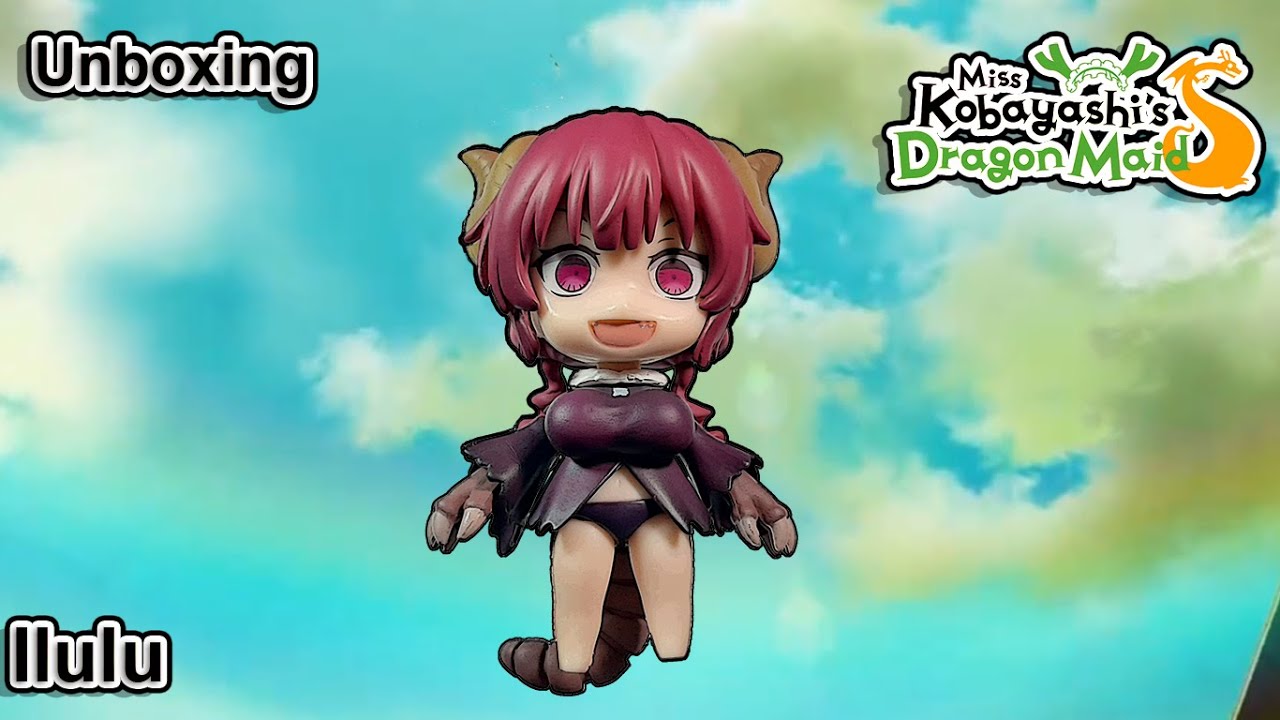 Unboxing Ilulu Knockoff Nendoroid | Miss Kobayashi's Dragon Maid S