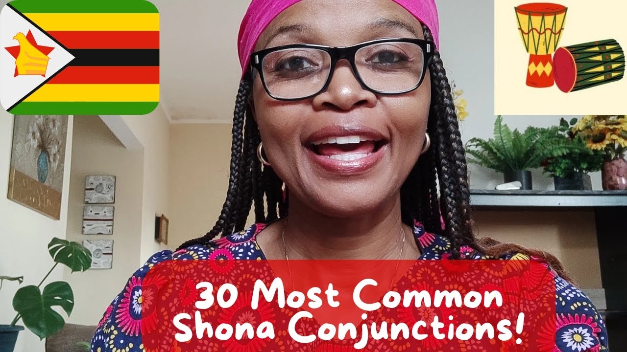 30 MUST KNOW SHONA CONJUNCTIONS For Daily Speaking-Shona Beginner Lessons
