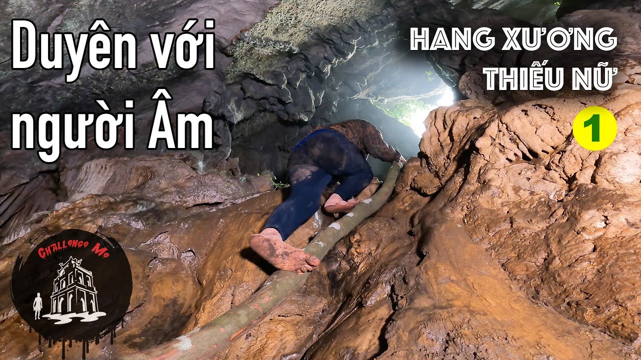 Duyên với người Âm [Phần 1] Hang Xương Thiếu Nữ