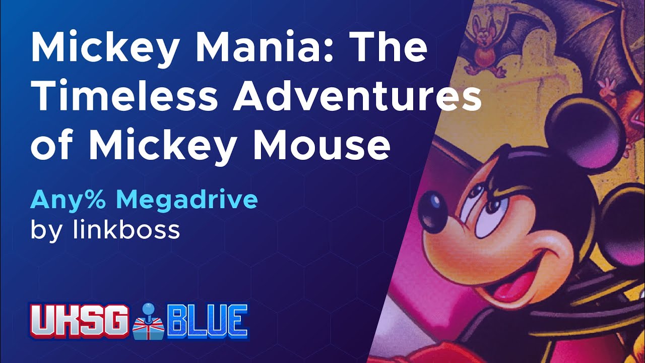 15 - UKSG BLUE 2025 | linkboss | Mickey Mania |  Any% Megadrive | 00:20:32