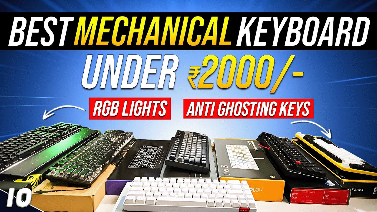 Top 5 Best Mechanical Keyboards Under 2000 | Perfect for Gaming and Typing