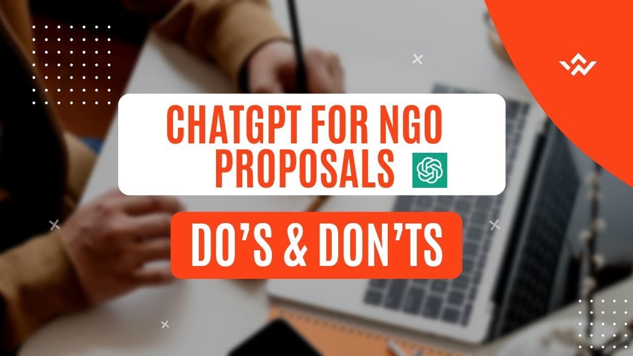 ChatGPT for NGO Proposal Writing: Do’s & Don’ts You MUST Know
