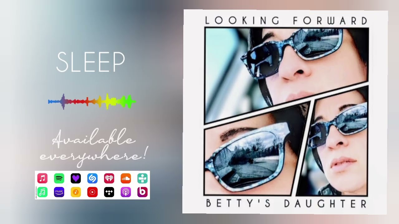 Sleep - Betty's Daughter