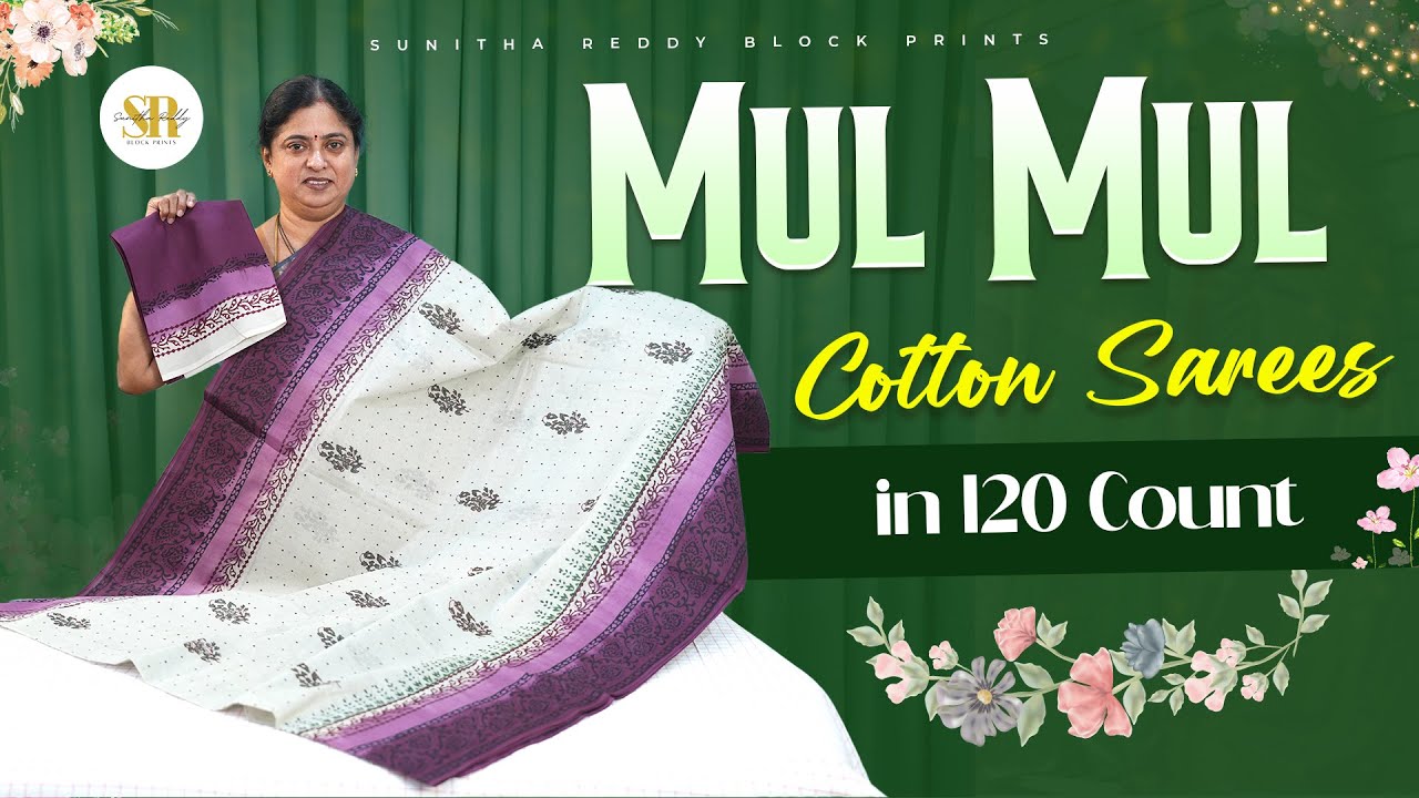 Pure Mul Mul Cotton Sarees | 120 Count Ultra Soft Handloom Sarees | Jejis Vlogs