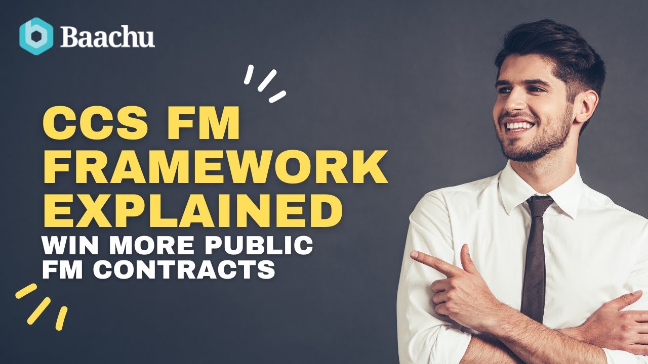 CCS FM Framework Explained &ndash; How Public FM Contracts Are Won