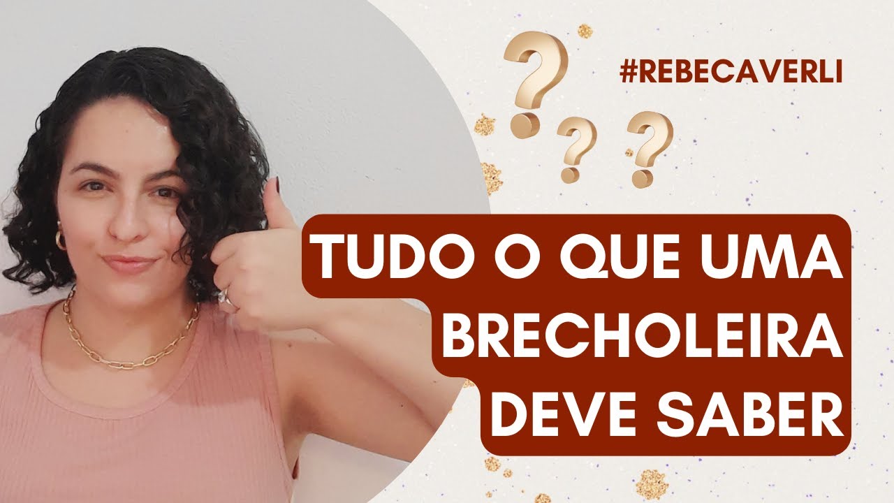 10 perguntas que TODA BRECHOLEIRA deve saber responder em 2023 | Rebeca verli
