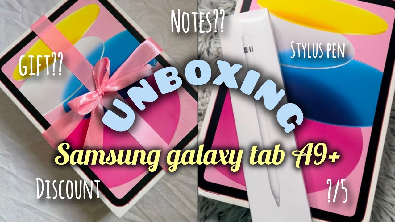 Unboxing SANSUNG GALAXY TAB A9 PLUS 