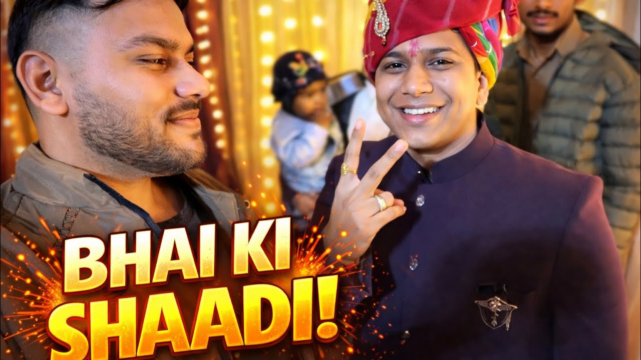 Bhai ki shadi ka program 