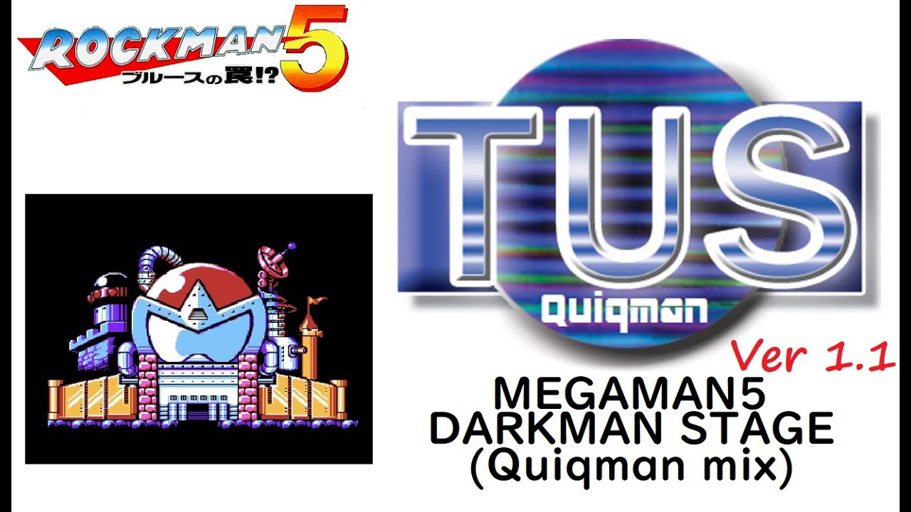 ロックマン５ ダークマンステージ（Quiqman mix）/MEGAMAN DARKMAN Stage Ver 1.1