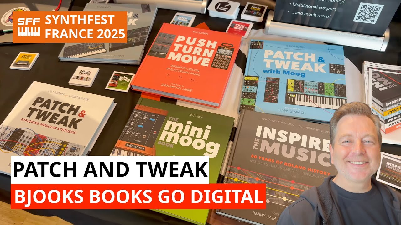 Patch and Tweak - The Bjooks Synth Books Go Online Multimedia | SynthFest France 2025