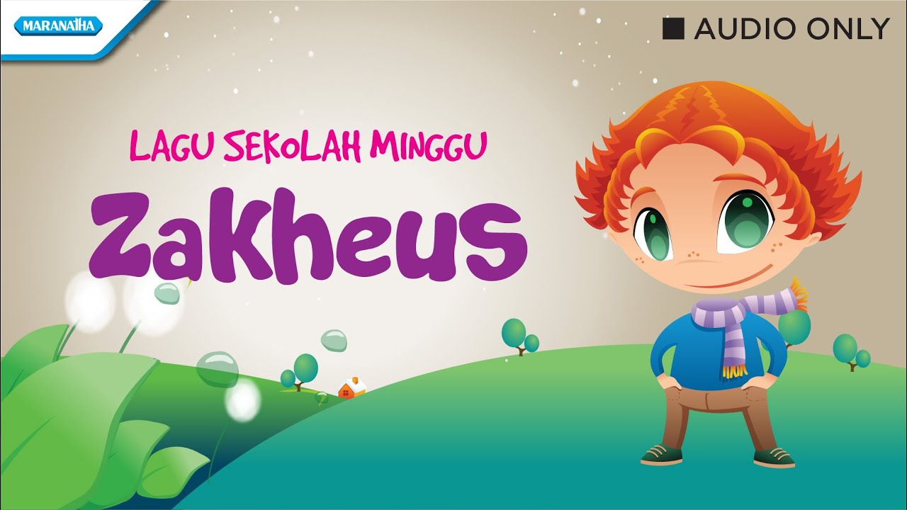 Zakheus - Lagu Sekolah Minggu - Outbox Jr (Audio)
