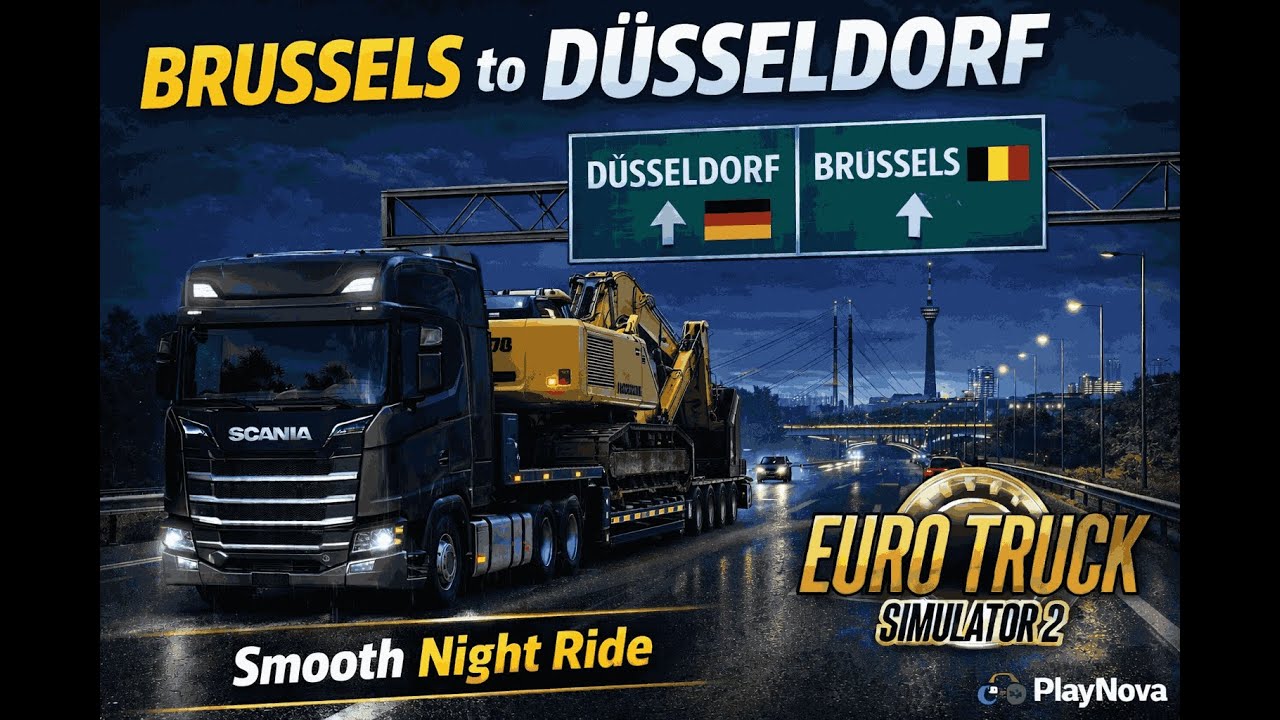 Brussels to Düsseldorf 🌙 | Heavy Cargo Night Drive 🚛 | ETS2 | PlayNova