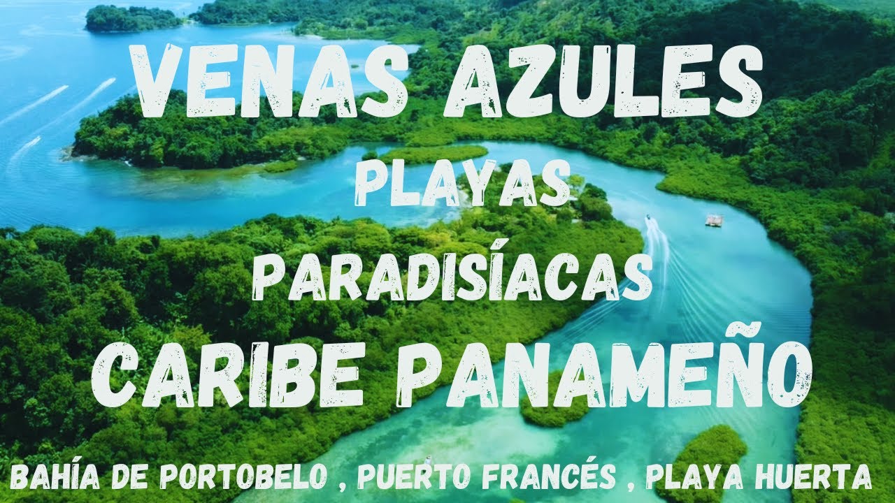 🌊🌴🐠 PLAYAS PARADISIACAS CARIBE PANAMEÑO (VENAS AZULES , PLAYA HUERTA , PUERTO FRANCES, #1 panama 🇵🇦