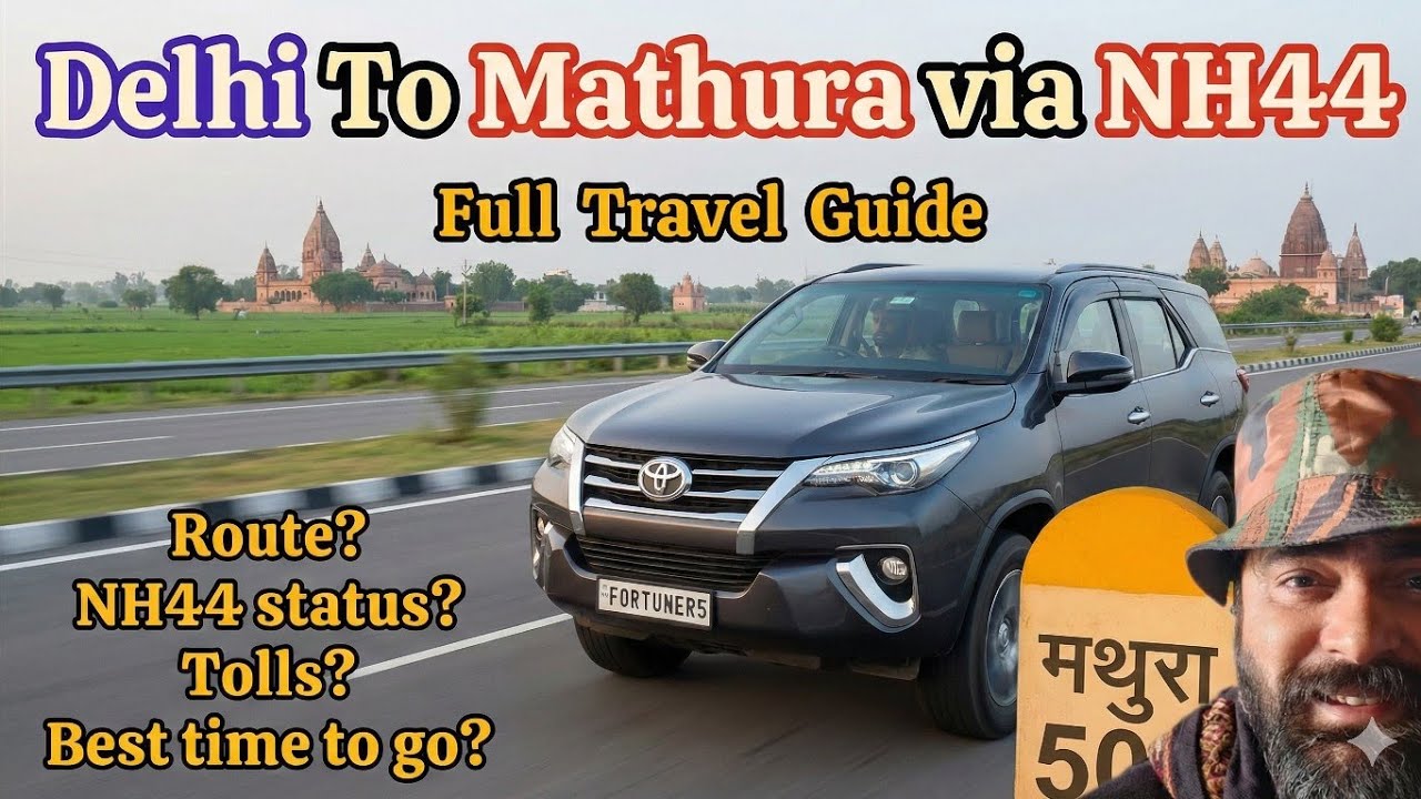 Delhi to Mathura via NH44 Road Trip | Faridabad Hodal Route Update 2026