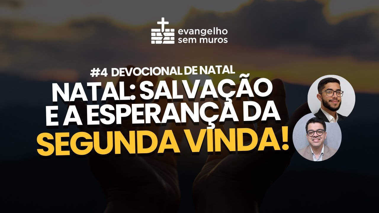 #4 Devocional de Natal - AGUARDANDO UM NOVO ADVENTO