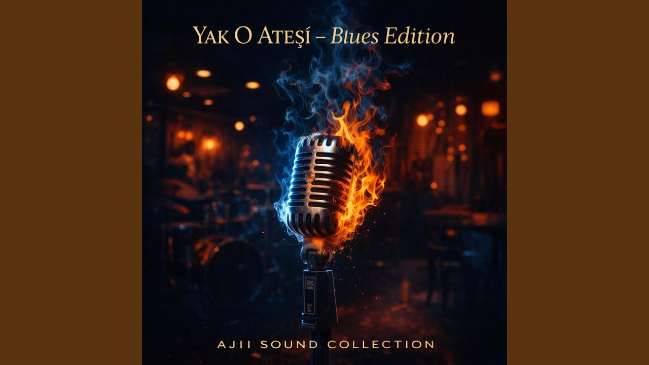 Yak O Ateşi Blues Edition