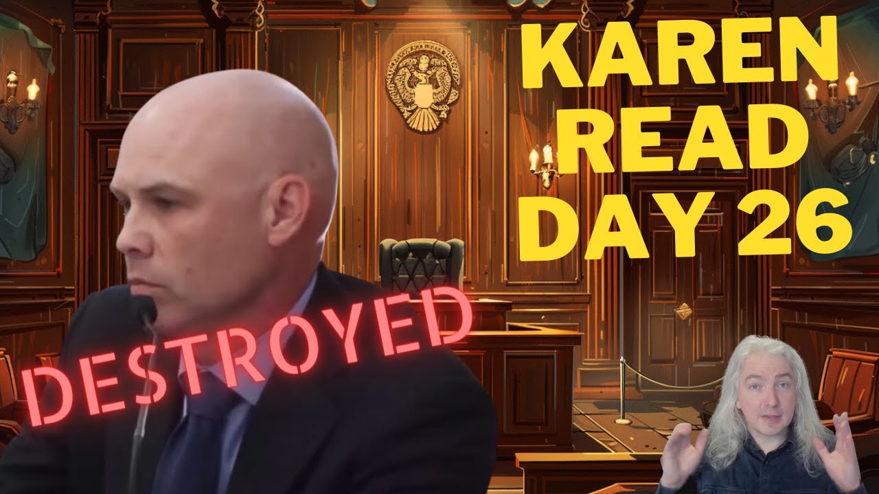 Karen Read Trial Recaps:  Day 26