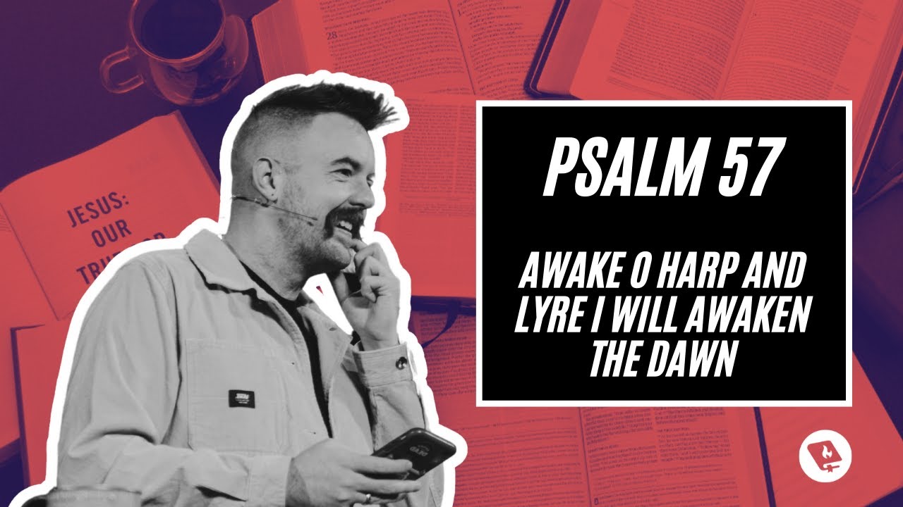 Psalm 57 (Verse by Verse Bible Study)