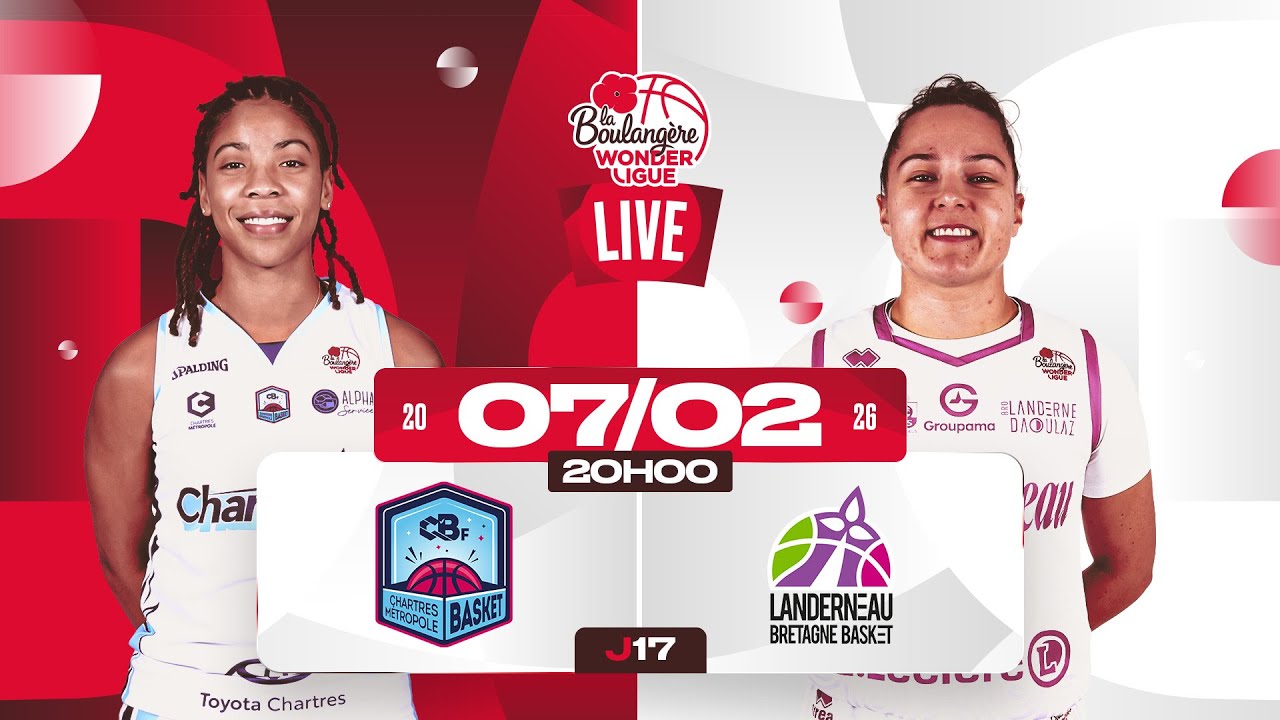 [LIVE] Chartres - Landerneau | J17 La Boulangère Wonderligue 2025-2026