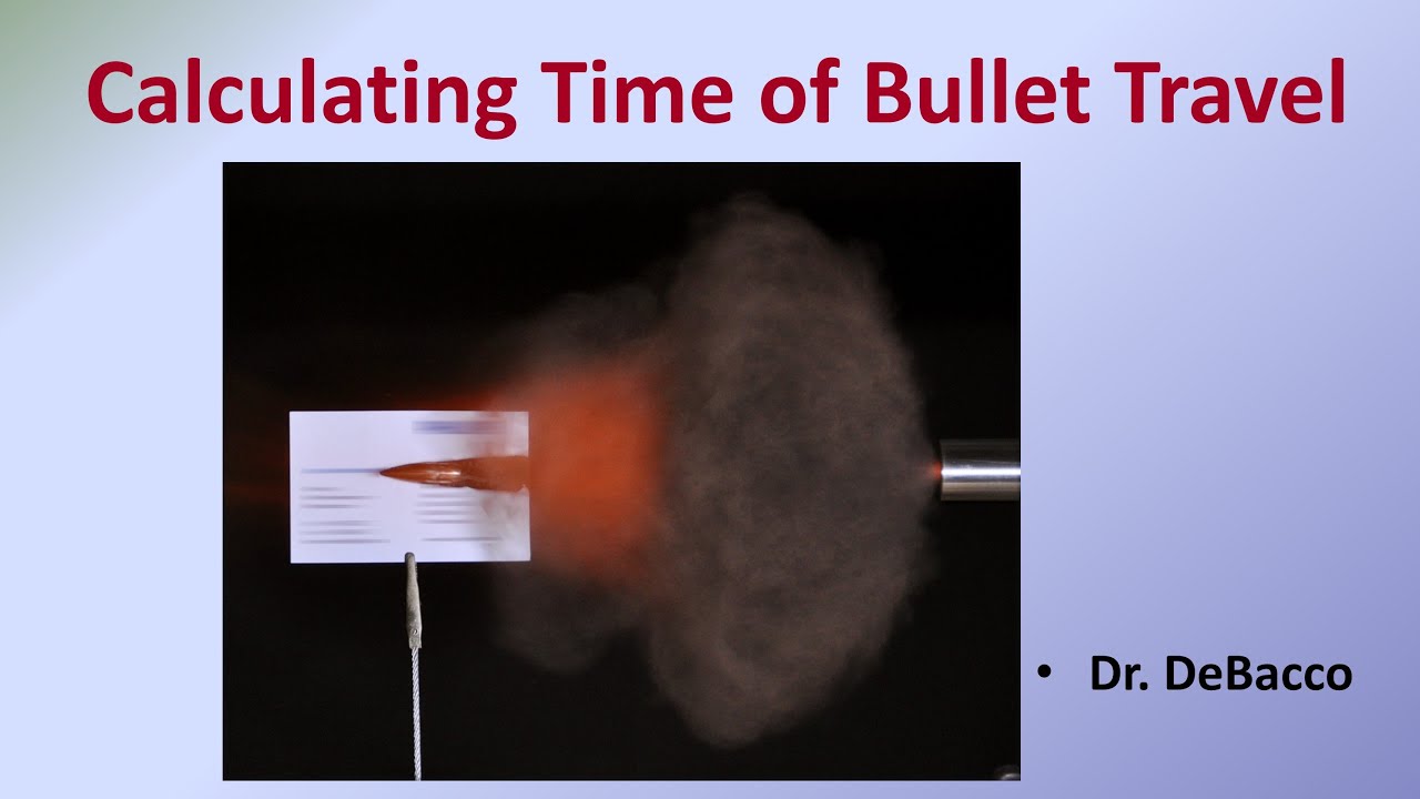 Calculating Time of Bullet Travel