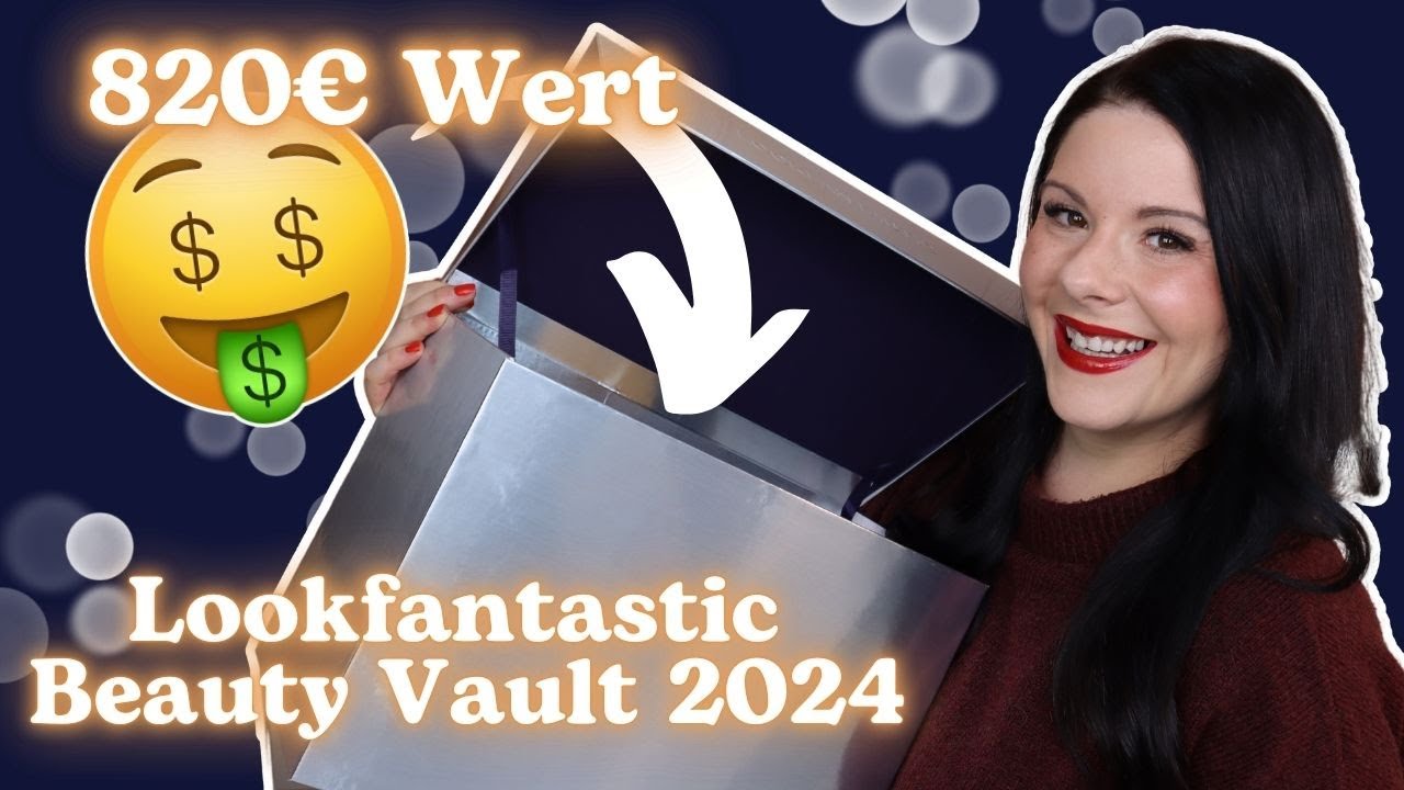820€ Wert 🤑 LOOKFANTASTIC Beauty Vault 2024 Inhalt