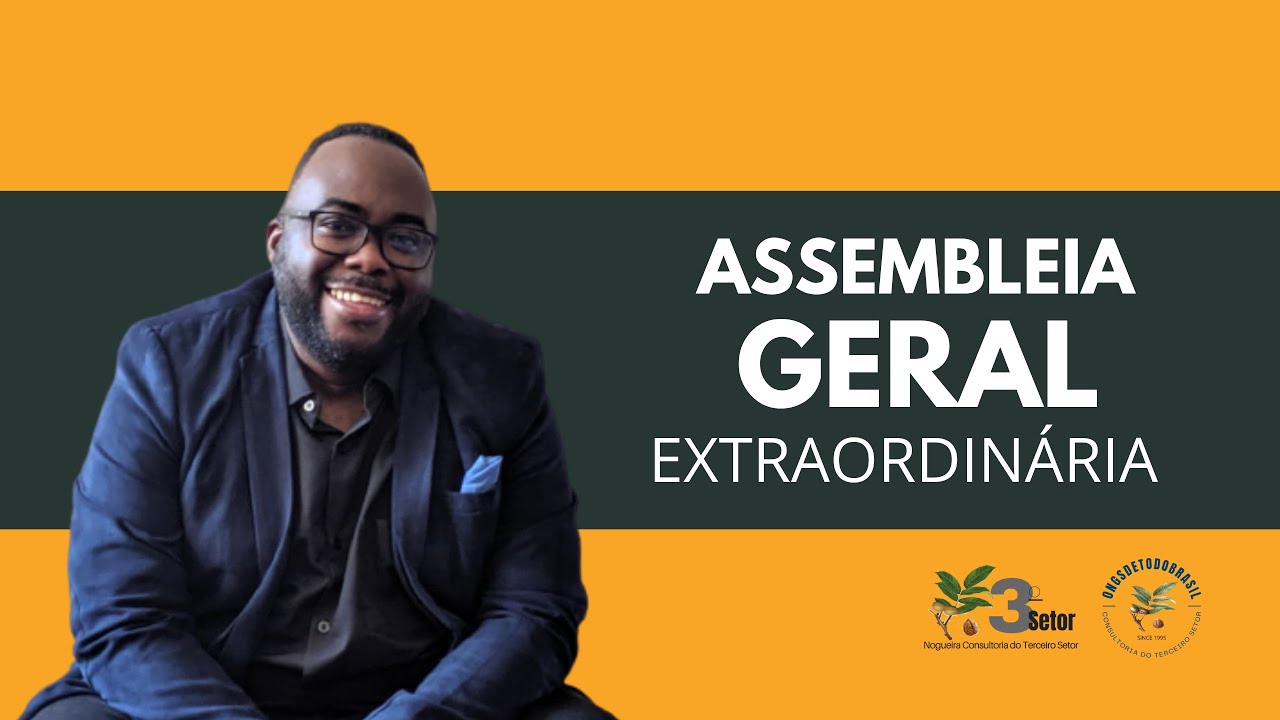 Oque é uma Assembleia Geral Extraordinária?